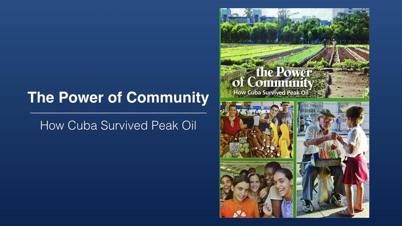 The Power of Community: How Cuba Survived Peak Oil backdrop