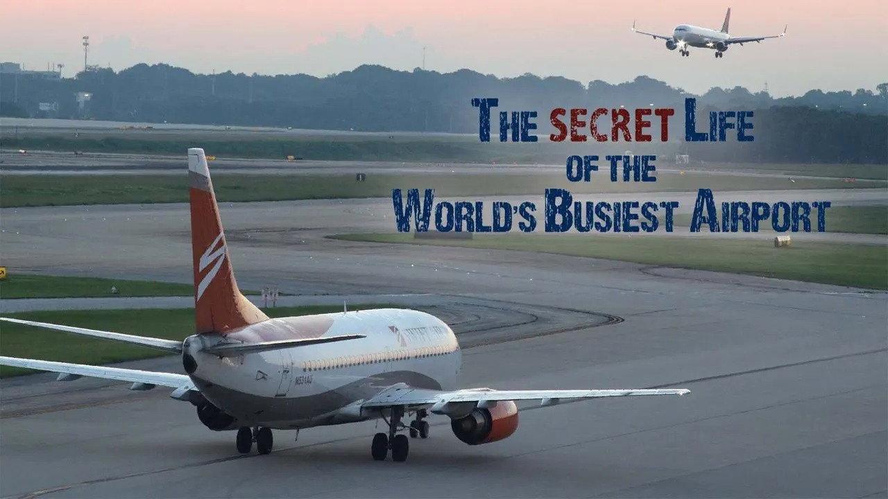 The Secret Life of the World's Busiest Airport backdrop