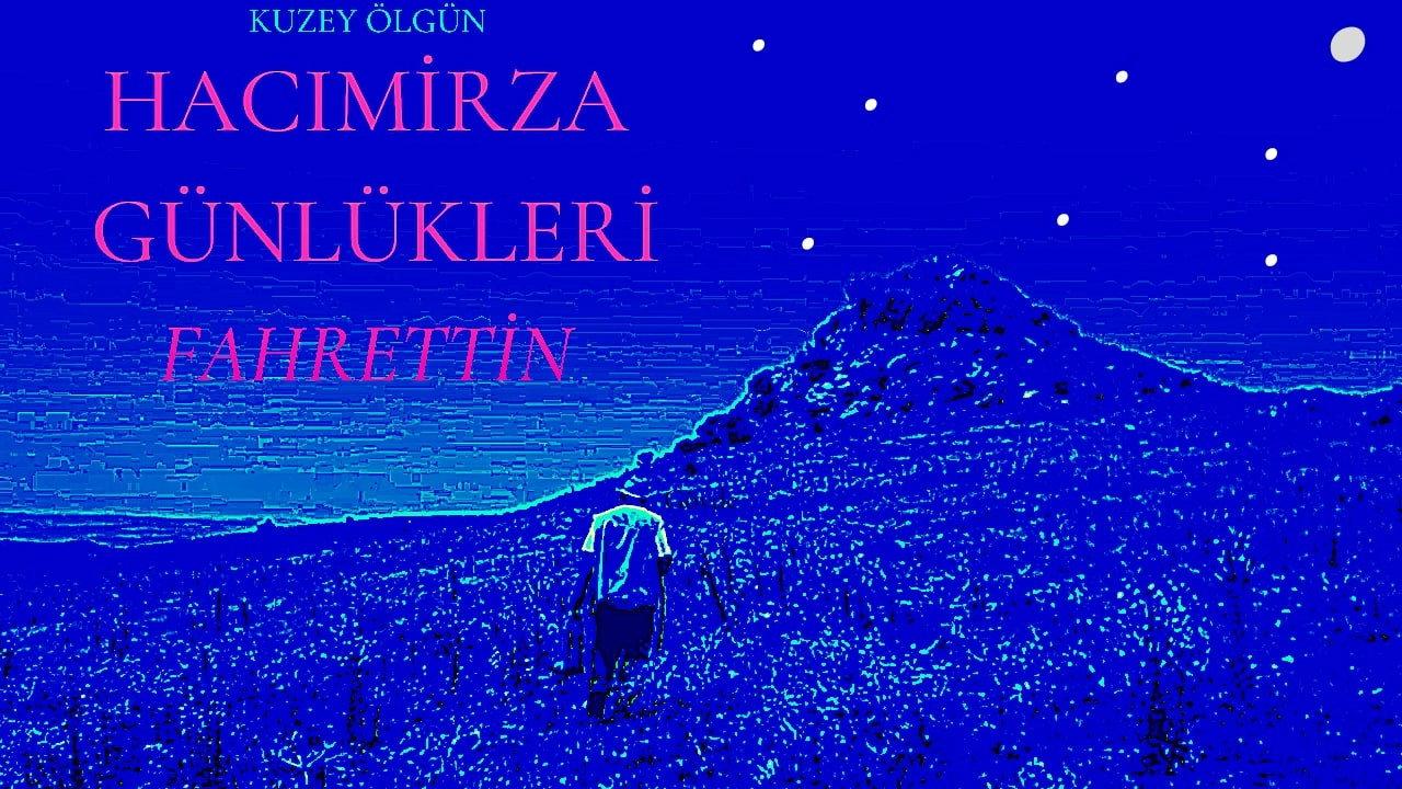 Hacimirza Diaries Fahrettin backdrop