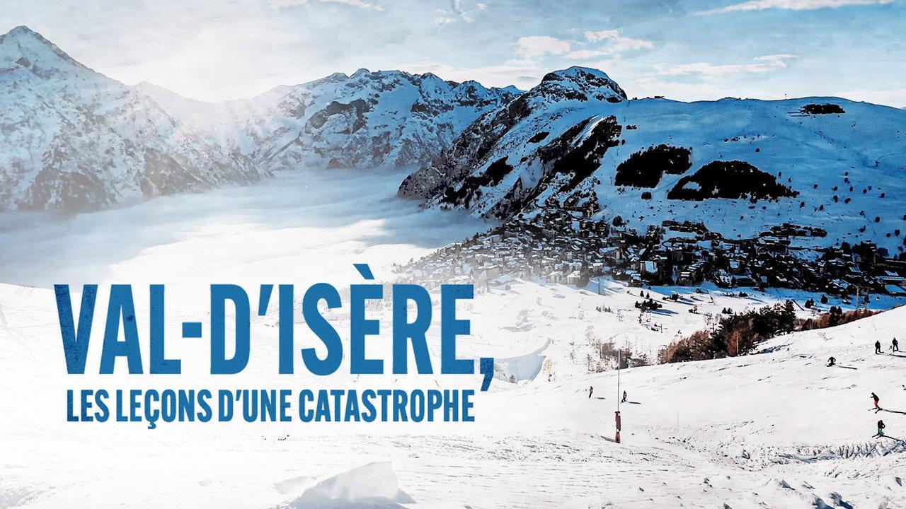 Val d'Isère : Les lecons d'une catastrophe backdrop