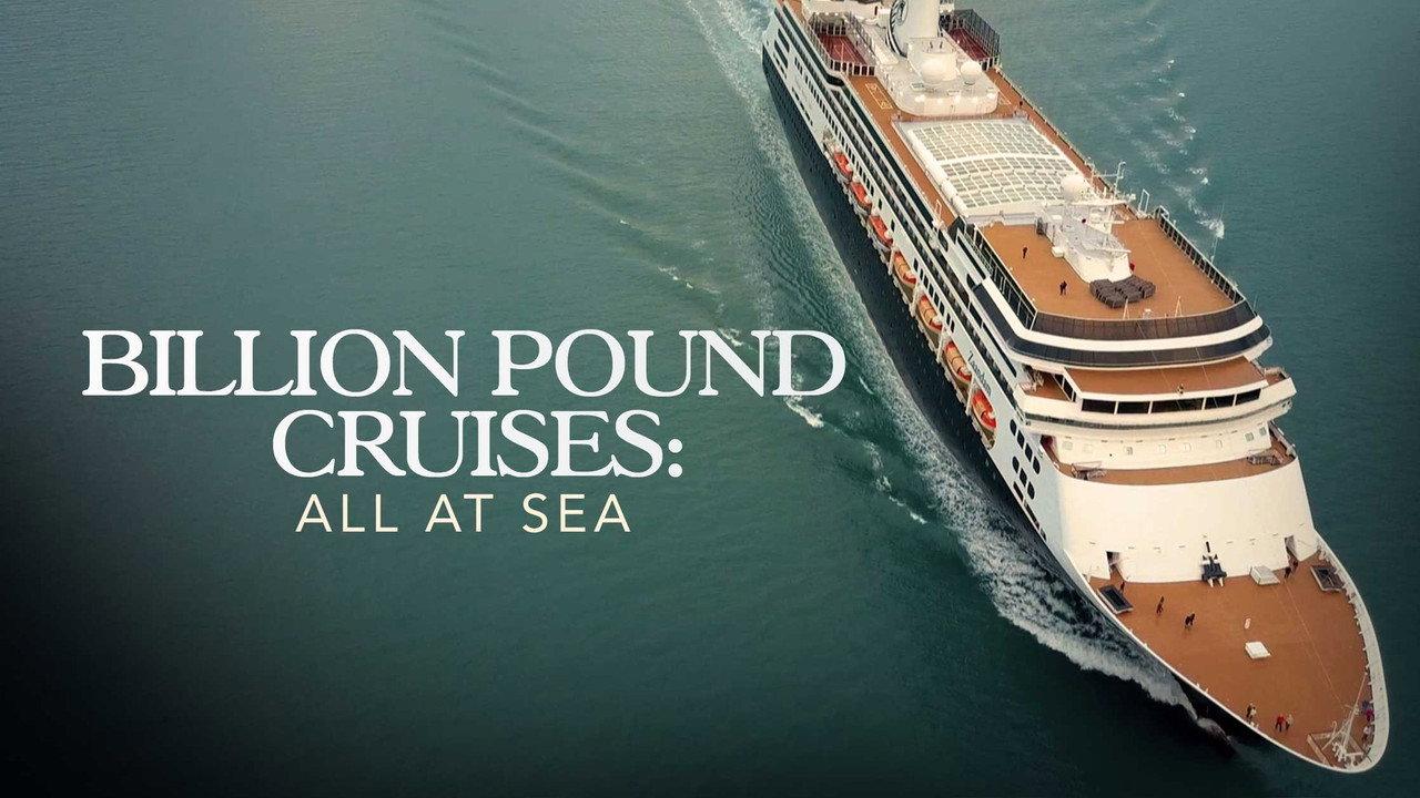Billion Pound Cruises: All At Sea backdrop