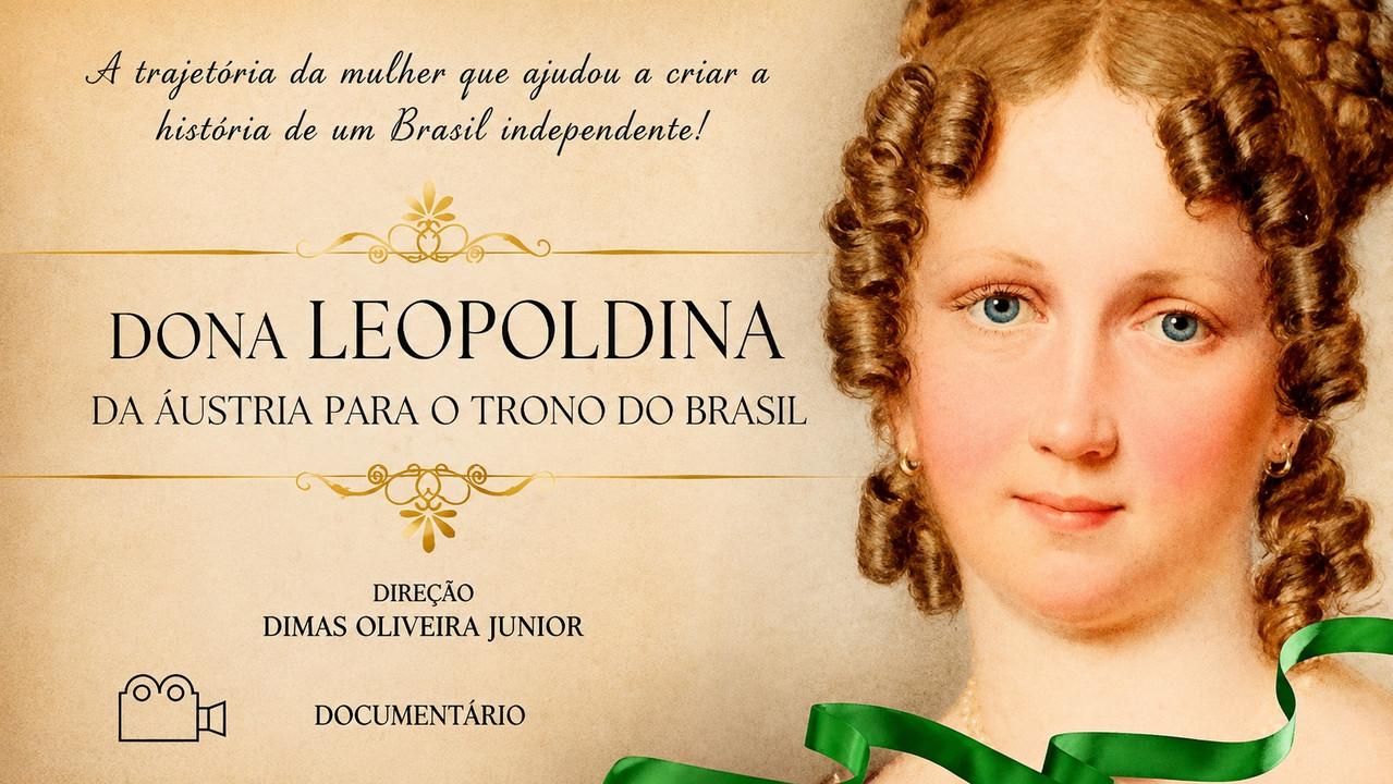 Leopoldina, da Áustria para o trono do Brasil backdrop