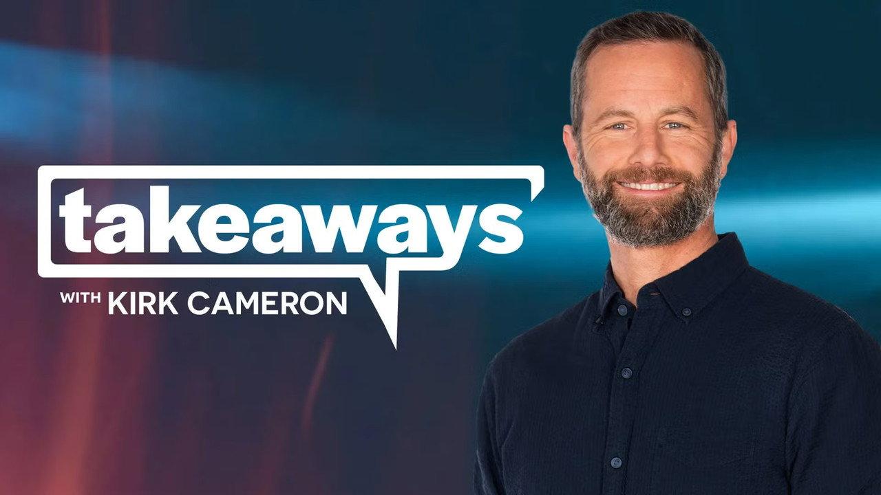 Takeaways with Kirk Cameron backdrop