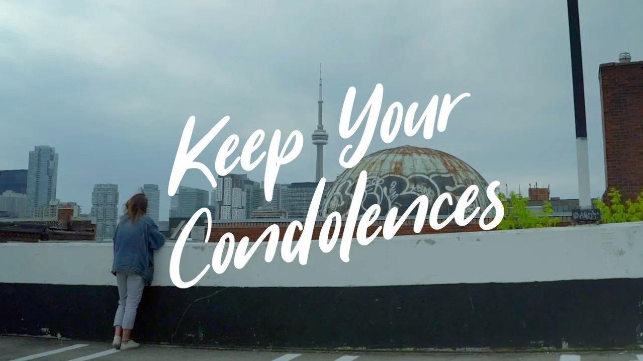 Keep Your Condolences backdrop