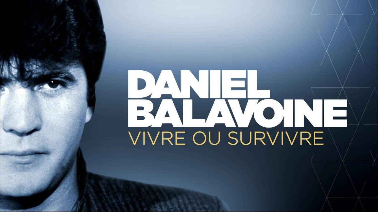 Daniel Balavoine : vivre ou survivre backdrop