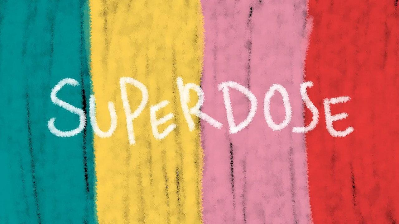 SUPERDOSE backdrop