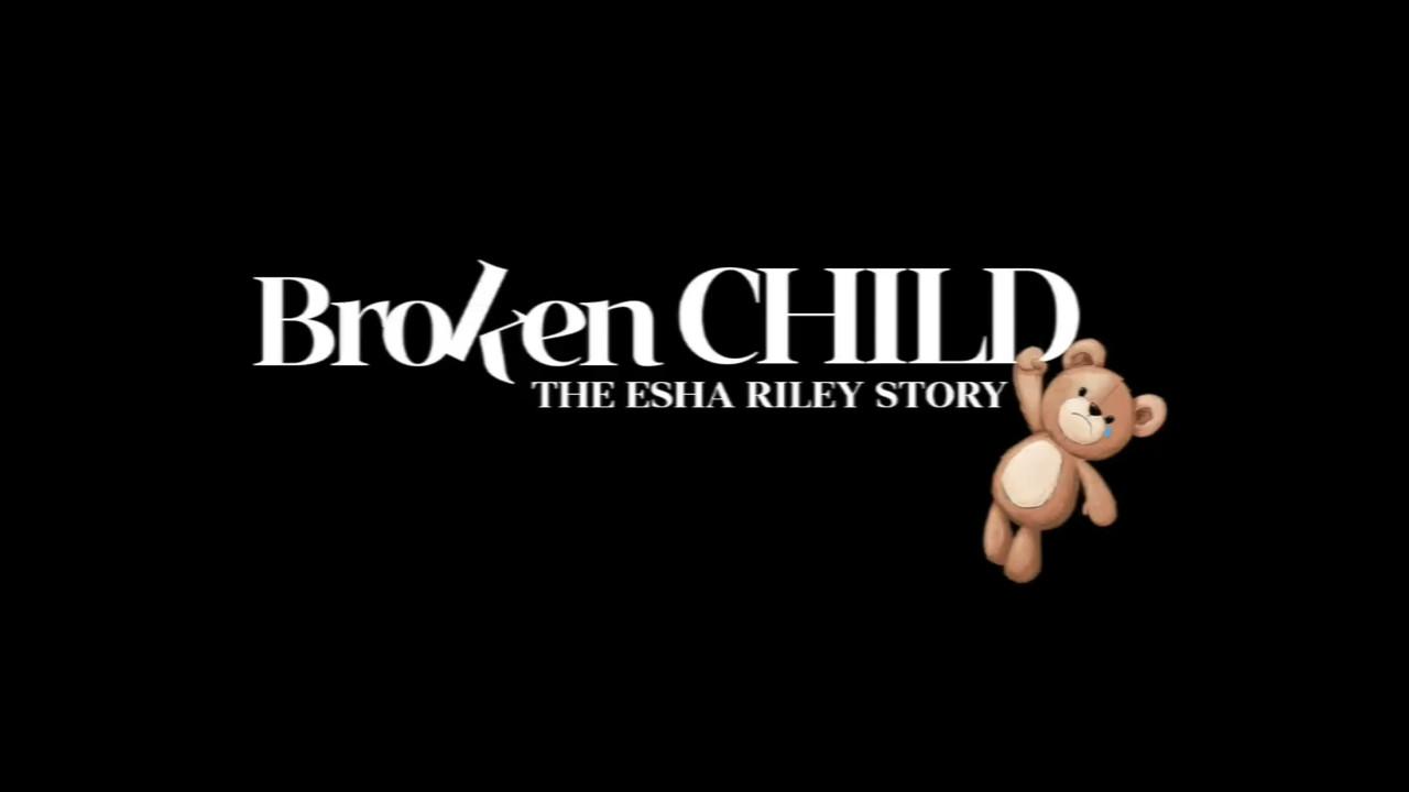 A Broken Child the Esha Riley Story backdrop