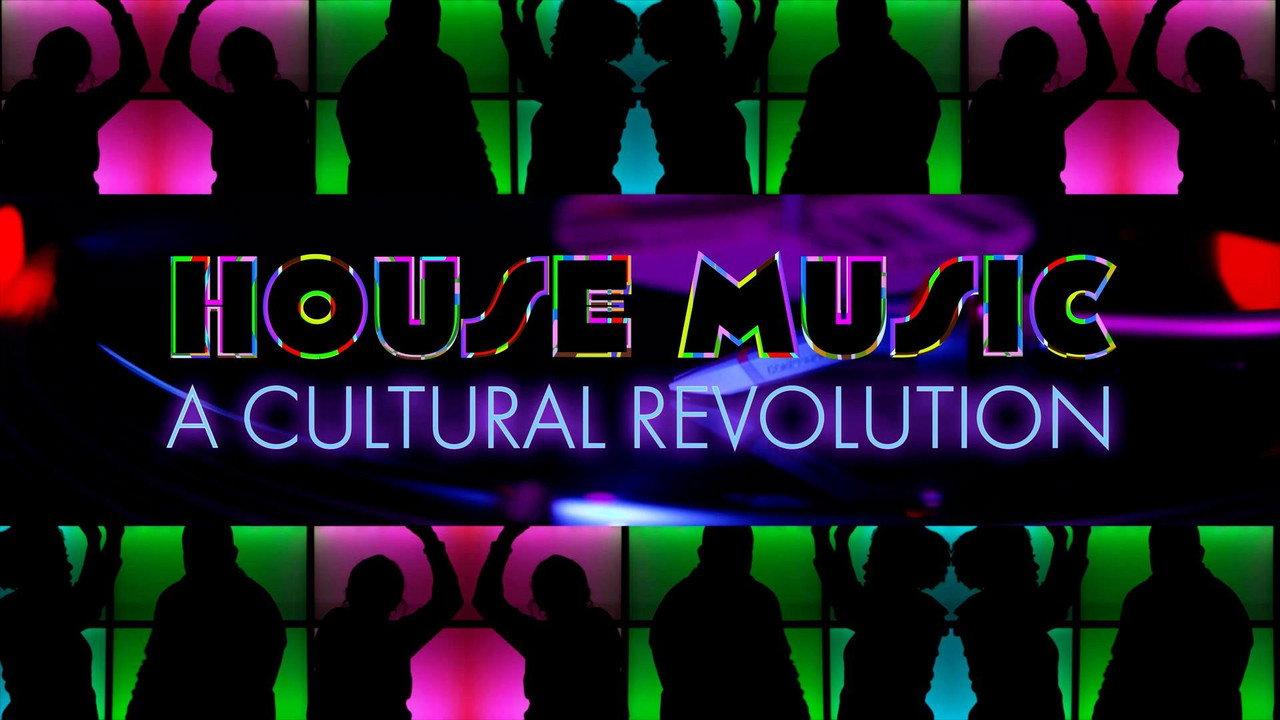House Music: A Cultural Revolution backdrop