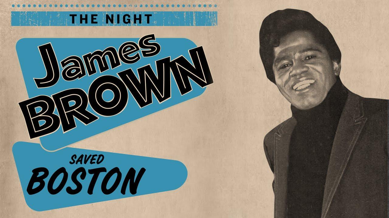 James Brown - The Night James Brown Saved Boston backdrop