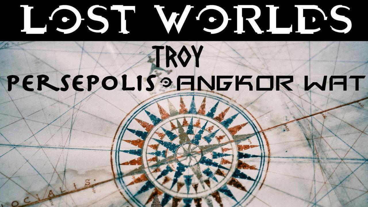 Lost Worlds: Troy, Persepolis, Angkor Wat backdrop