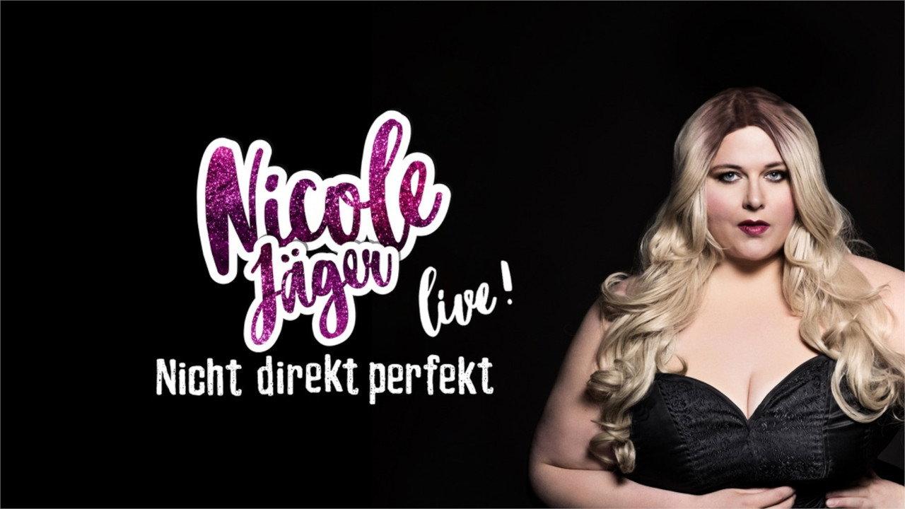 Nicole Jäger - Nicht direkt perfekt backdrop