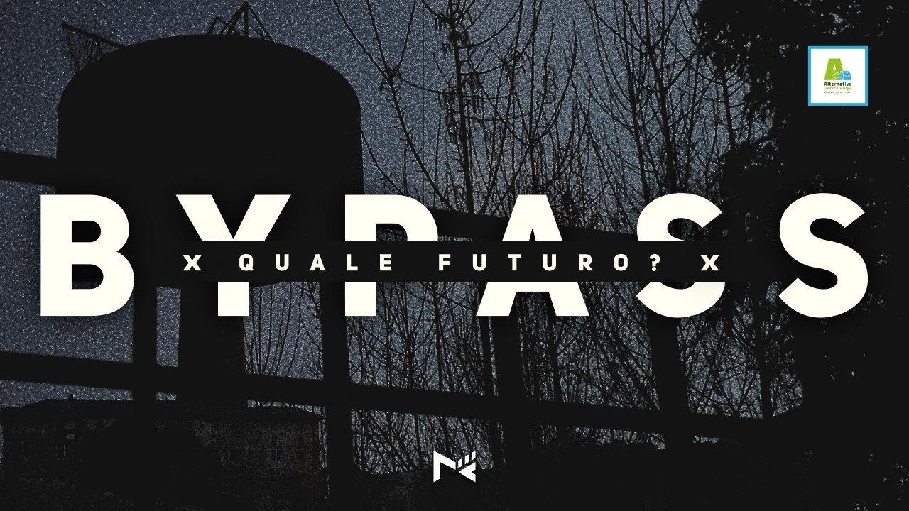 Bypass - Quale futuro? backdrop