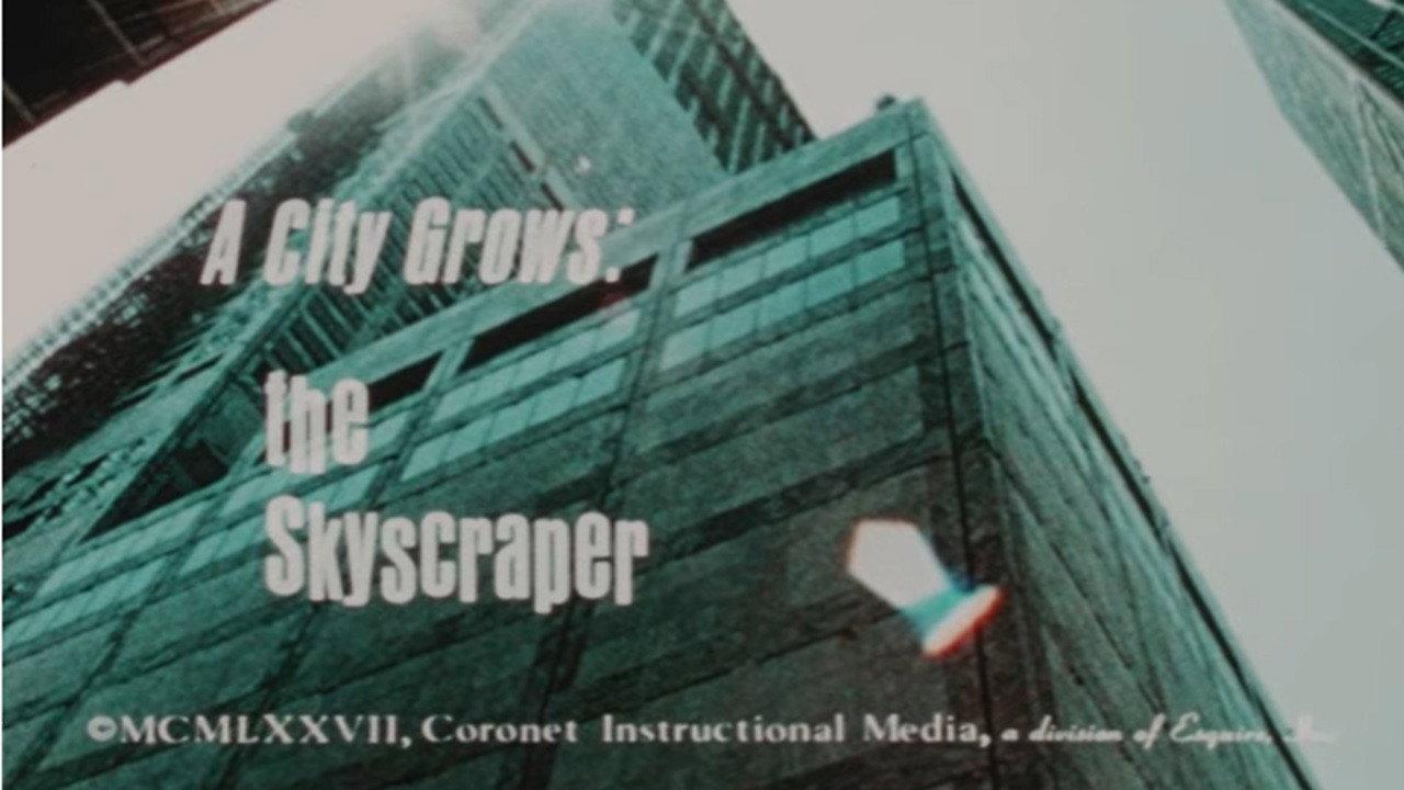 A City Grows: The Skyscraper backdrop