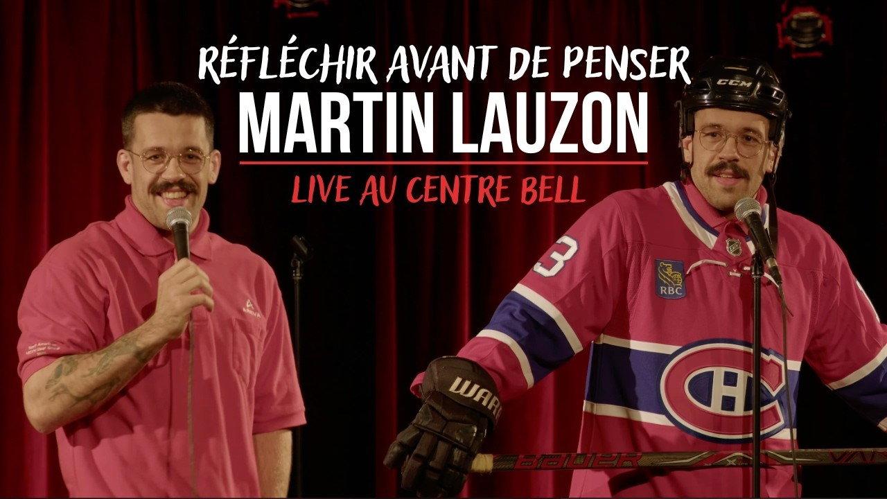Martin Lauzon - Live au Centre Bell - Réfléchir avant de penser backdrop
