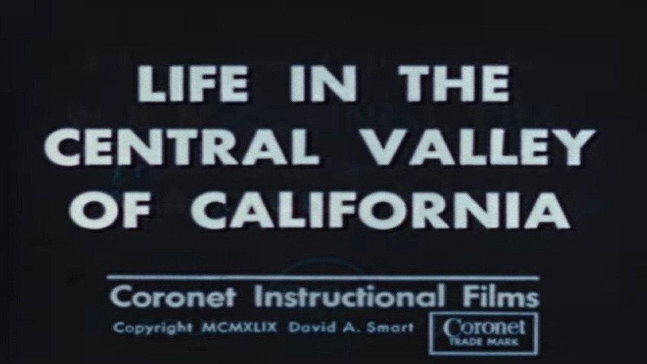 Life in the Central Valley of California backdrop