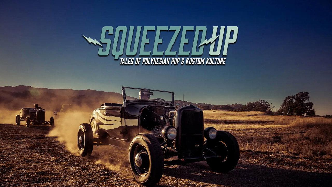 Squeezed Up - Tales of Polynesian Pop and Kustom Kulture backdrop