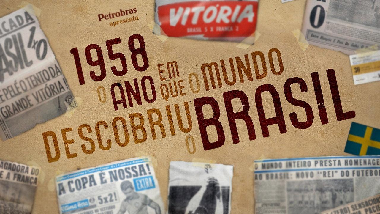 1958 - O Ano Em Que O Mundo Descobriu O Brasil backdrop