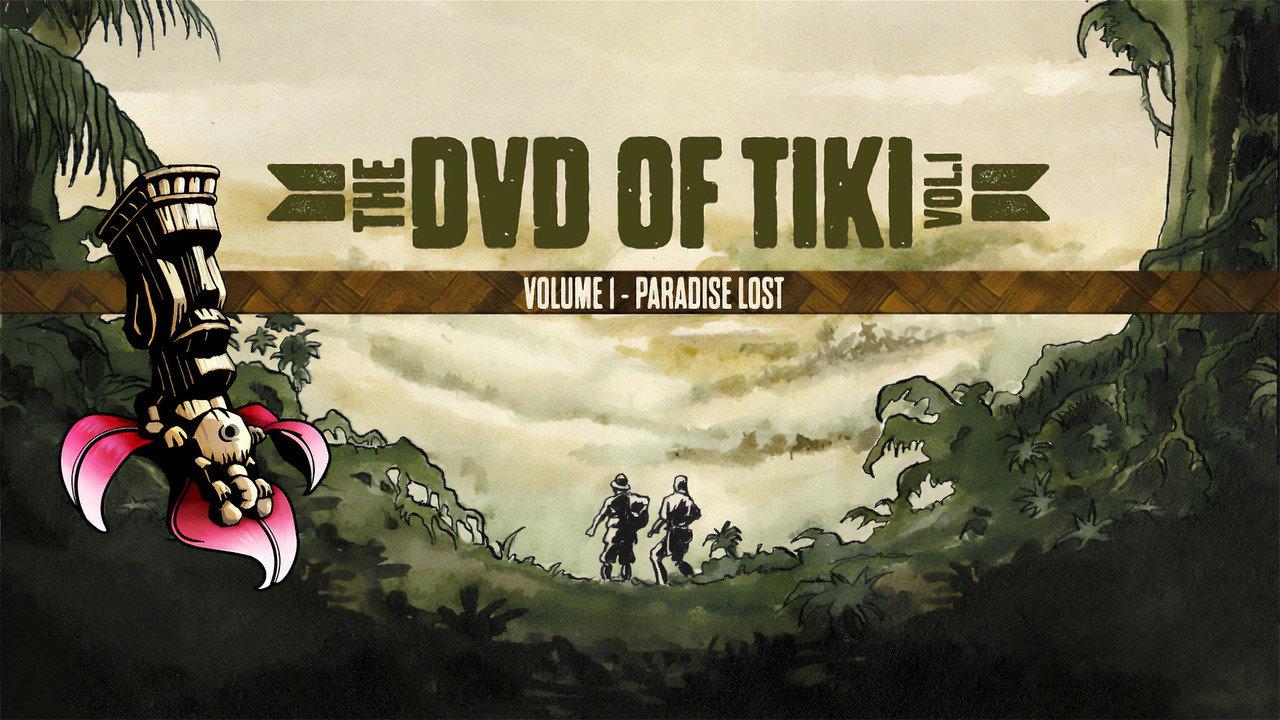 The DVD of Tiki Vol. 1 - Paradise Lost backdrop