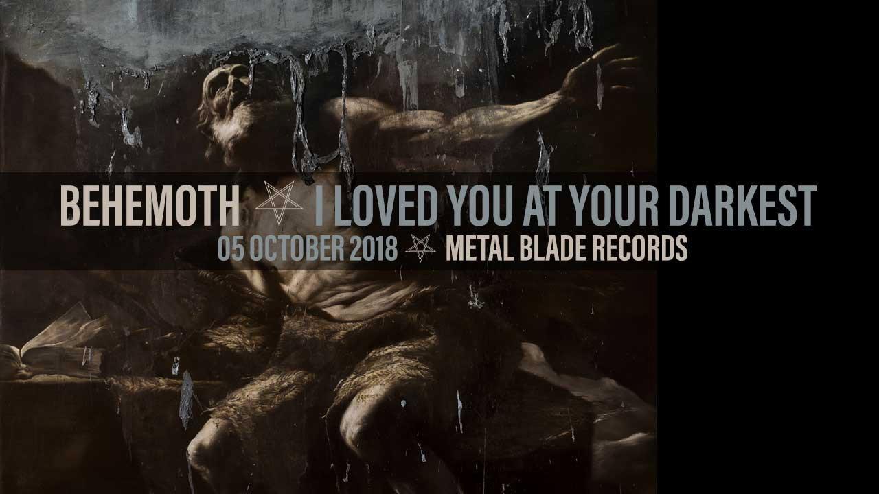 Behemoth: I Loved You at Your Darkest backdrop
