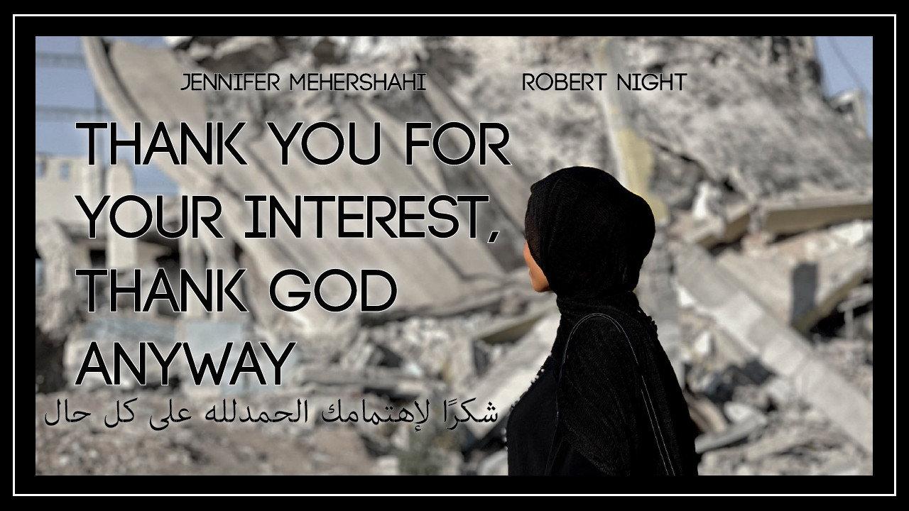 Thank You for Your Interest, Thank God Anyway backdrop