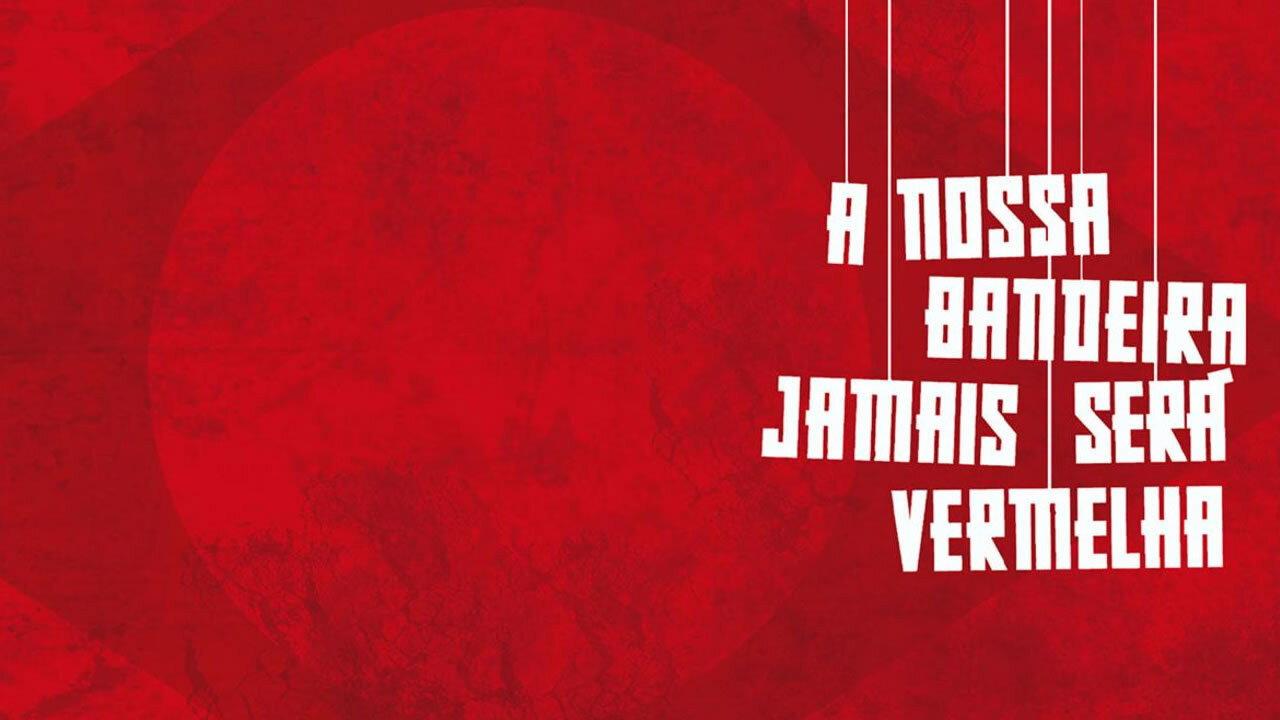 A Nossa Bandeira Jamais Será Vermelha backdrop