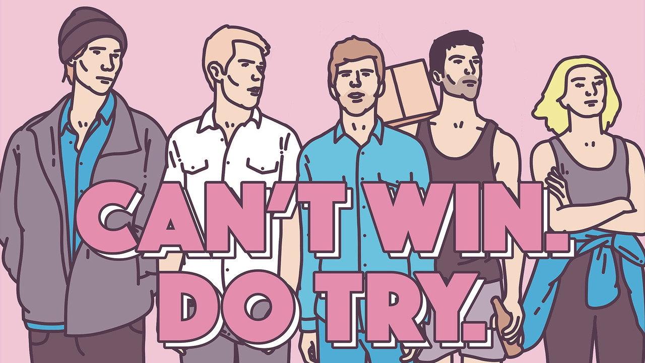 Can't Win. Do Try. backdrop