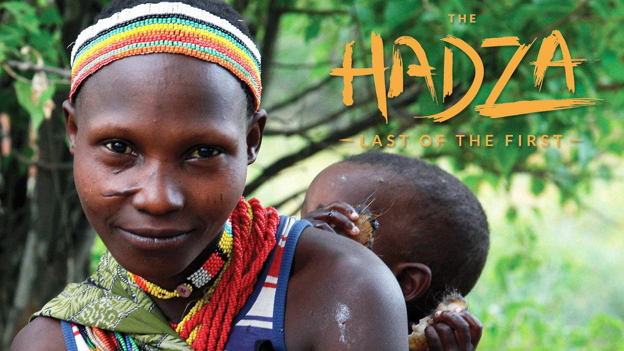 The Hadza:  Last of the First backdrop