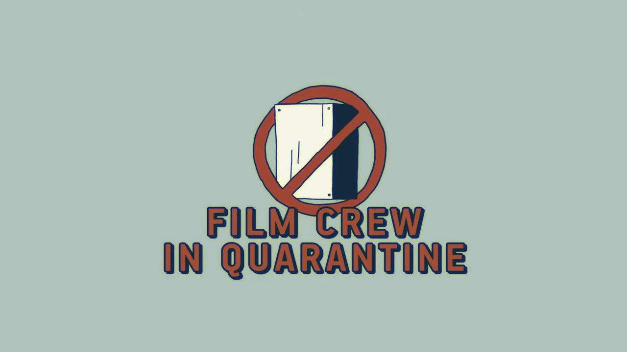Film Crew in Quarantine backdrop