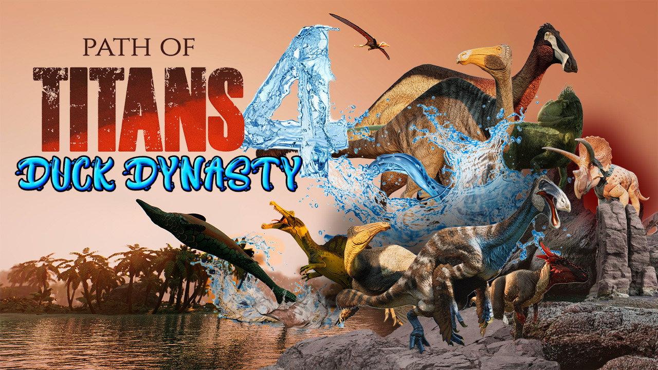 Path of Titans 4 - DUCK DYNASTY backdrop