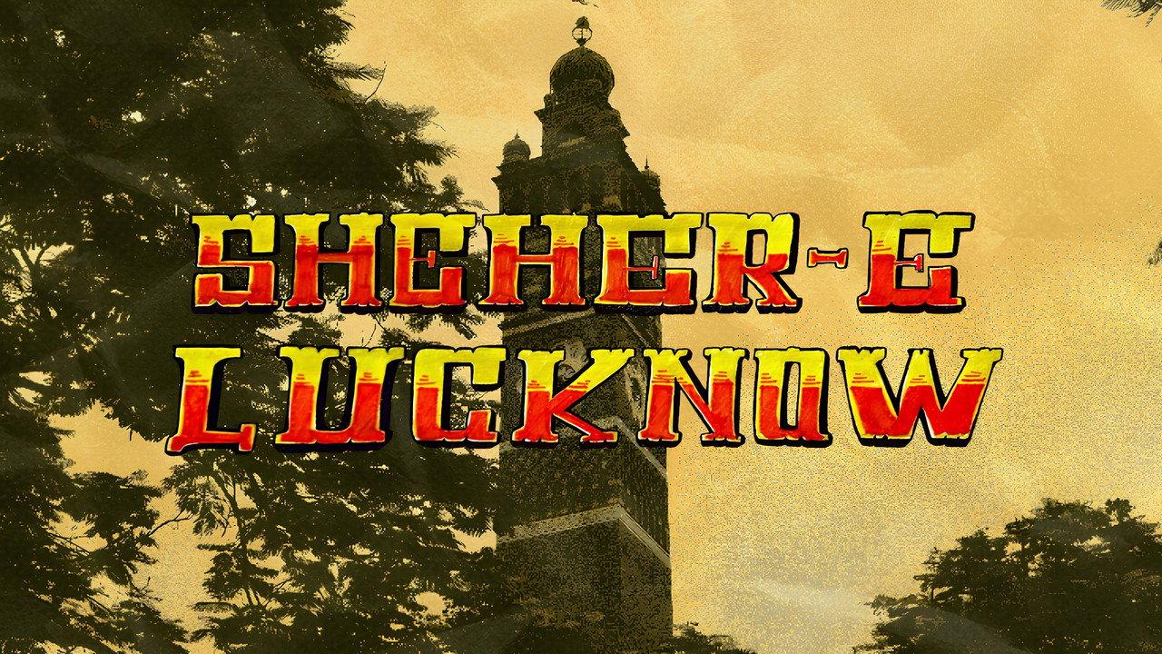 Sheher-E-Lucknow backdrop
