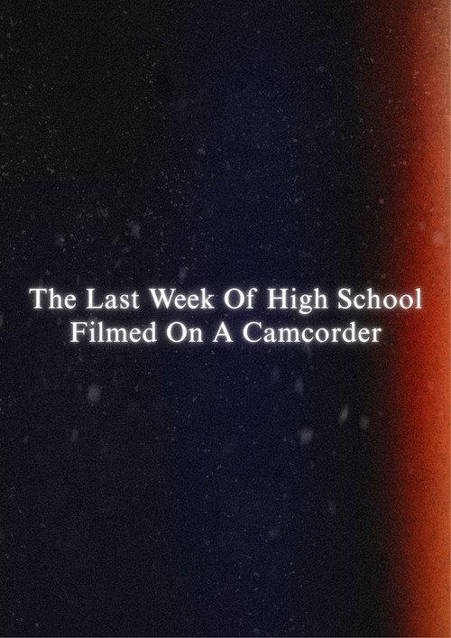 The Last Week Of High School Filmed On A Camcorder backdrop