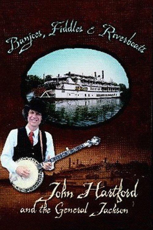 Banjoes, Fiddles & Riverboats: John Hartford and the General Jackson backdrop