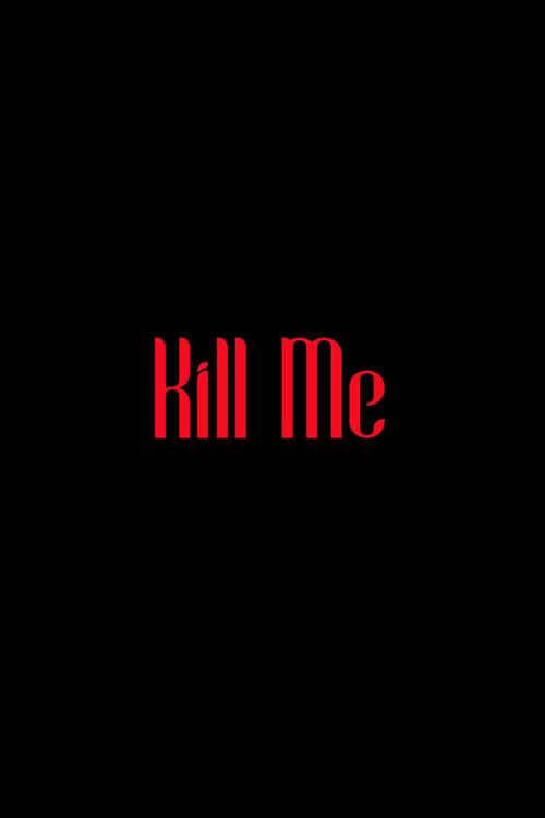 Kill Me backdrop