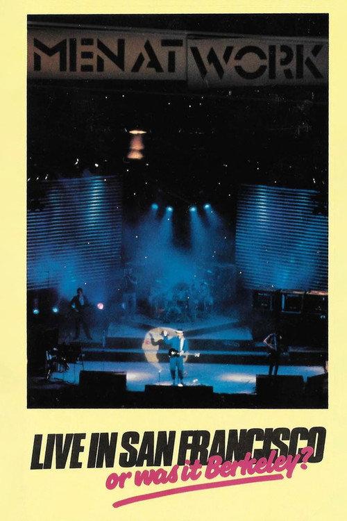 Men At Work: Live In San Francisco Or Was It Berkeley backdrop