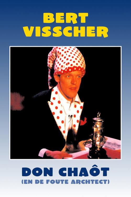 Bert Visscher: Don Chaôt En De Foute Architect backdrop