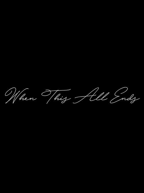 When This All Ends backdrop