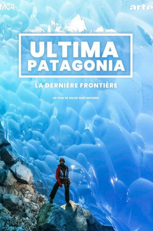Ultima Patagonia : la dernière frontière backdrop