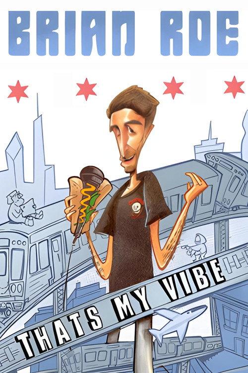 Brian Roe: That's My Vibe backdrop