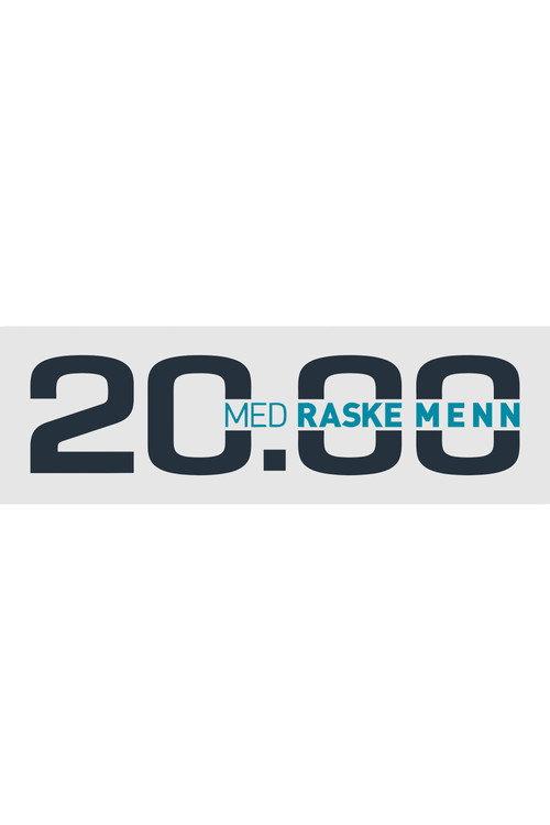 20.00 med Raske Menn backdrop