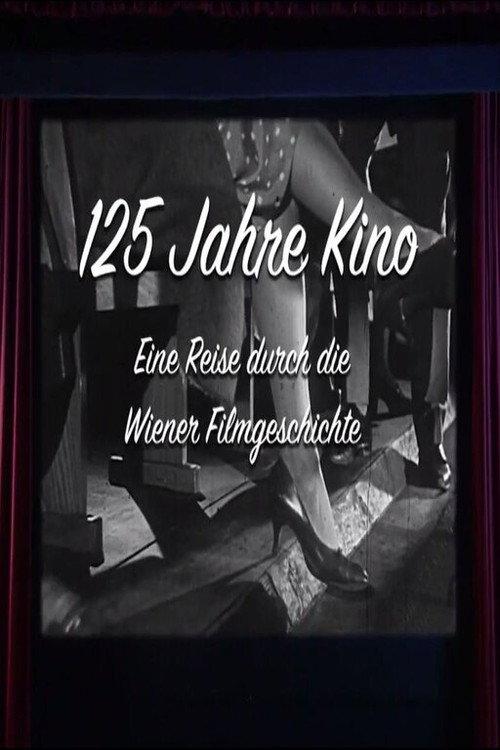 125 Jahre Kino - Eine Reise durch die Wiener Filmgeschichte backdrop