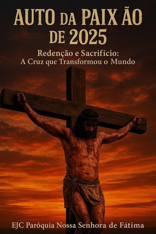 Auto da Paixão de 2025 - "Redenção e Sacrifício: A Cruz que Transformou o Mundo" backdrop