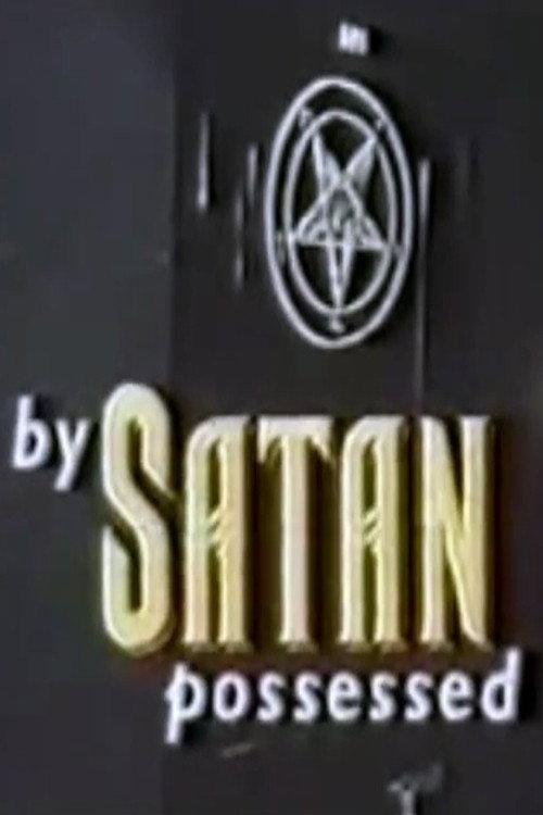 By Satan Possessed: The Search for the Devil backdrop