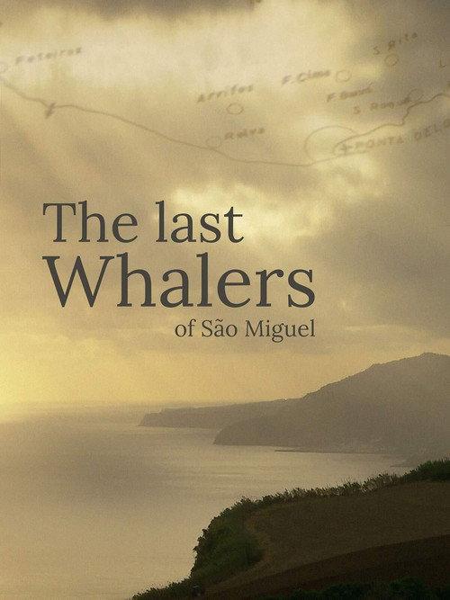 The Last Whalers of São Miguel backdrop