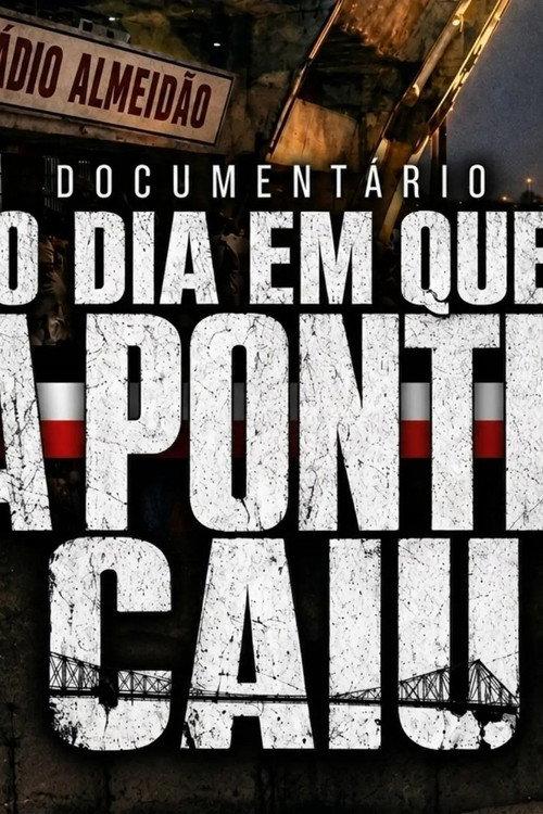O Dia em que a Ponte Caiu backdrop