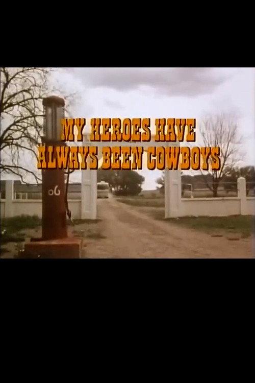 My Heroes Have Always Been Cowboys backdrop