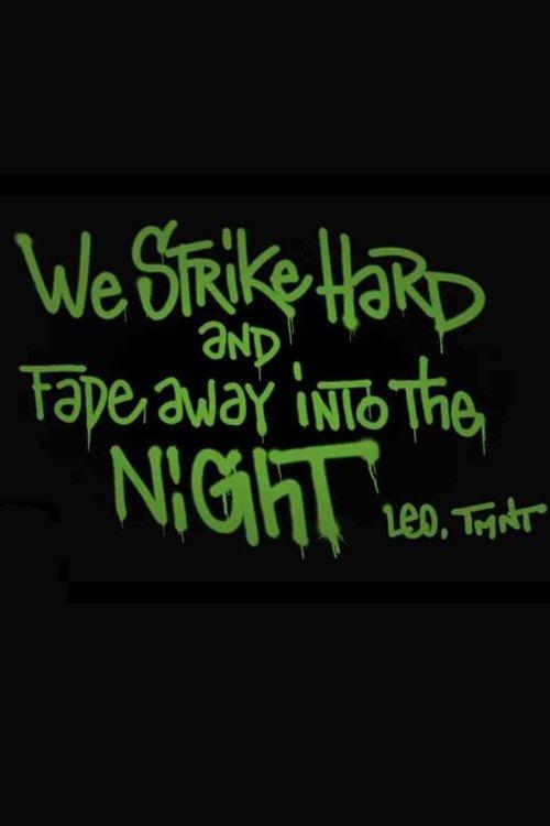 We Strike Hard and Fade Away Into the Night backdrop