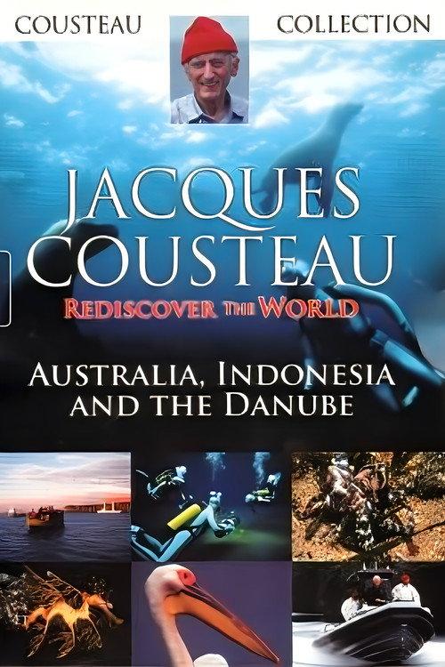 Jacques Cousteau: Rediscover the World II | Australia, Indonesia and the Danube backdrop