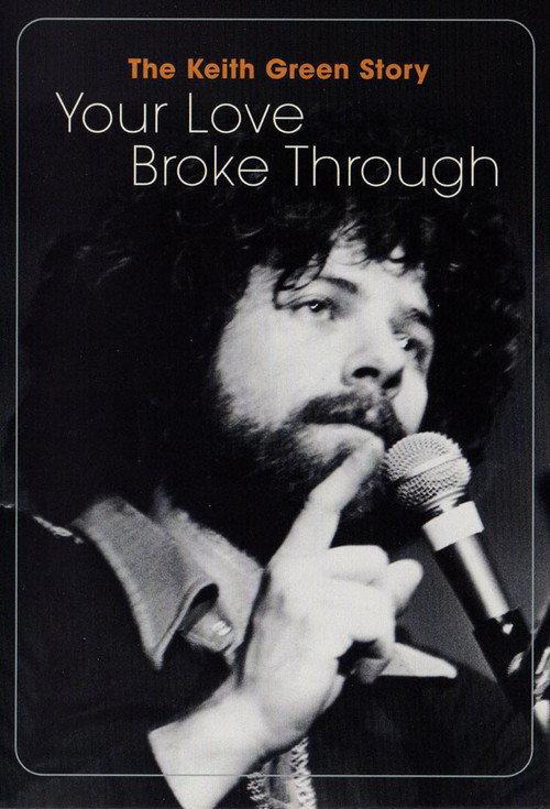 The Keith Green Story: Your Love Broke Through backdrop