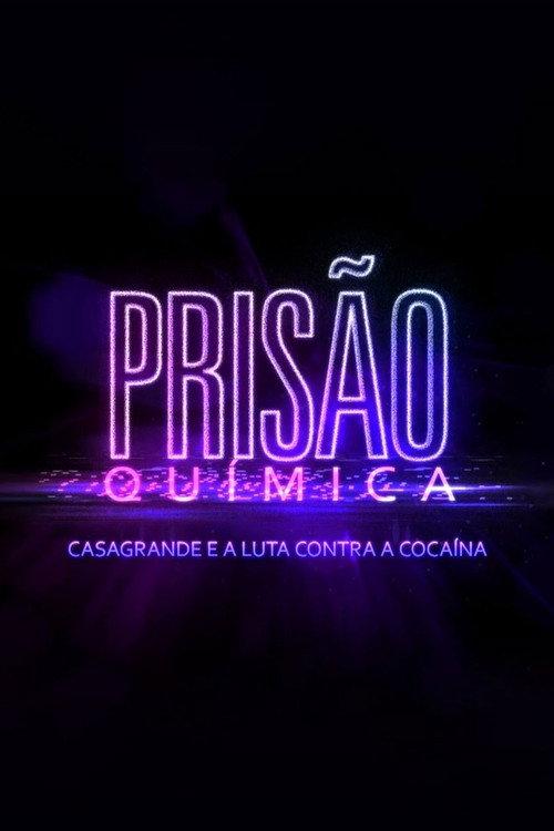 Prisão Química – Casagrande e a Luta Contra a Cocaína backdrop