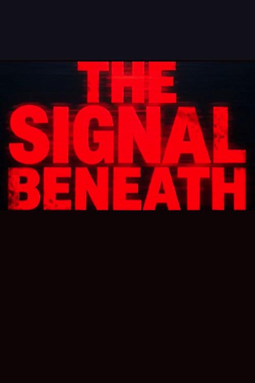 The Signal Beneath backdrop
